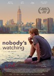 NOBODY'S WATCHING 